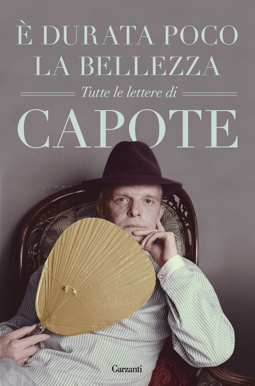 &Egrave; durata poco la bellezza. Tutte le lettere