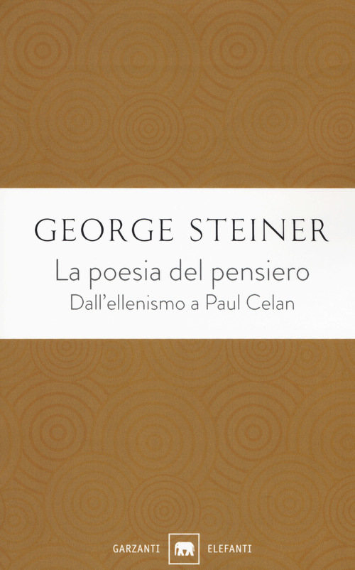 La poesia del pensiero. Dall'ellenismo a Paul Celan