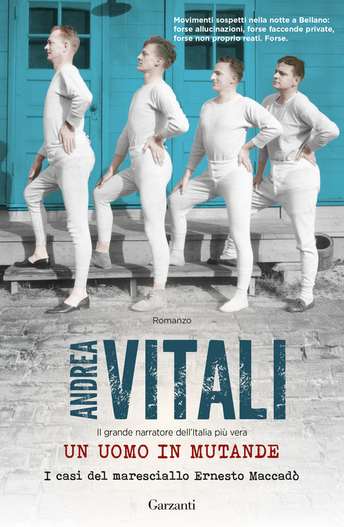 Un uomo in mutande. I casi del maresciallo Ernesto Maccad&ograve;