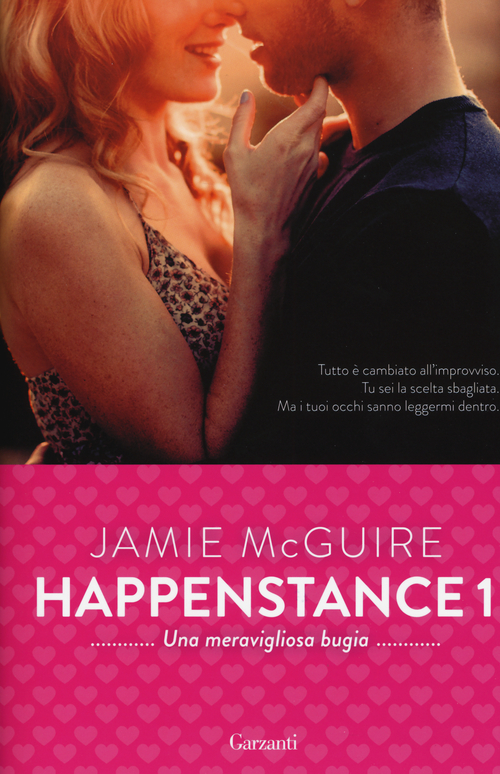 Una meravigliosa bugia. Happenstance