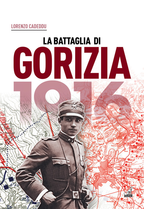 1916. La battaglia di Gorizia