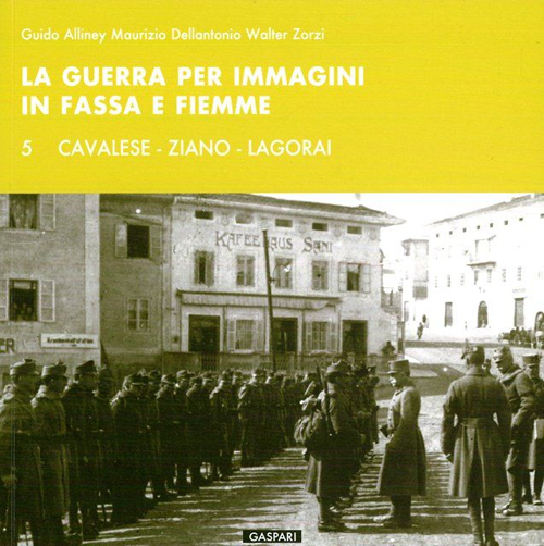 La guerra per immagini in Fassa e Fiemme