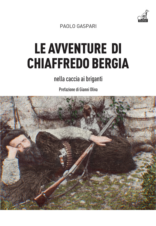 Le avventure di Chiaffredo Bergia nella caccia ai briganti abruzzesi