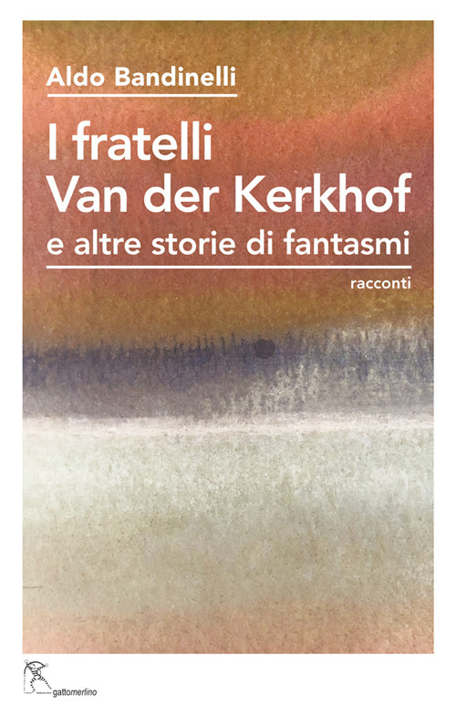 I fratelli Van der Kerkhof e altre storie di fantasmi