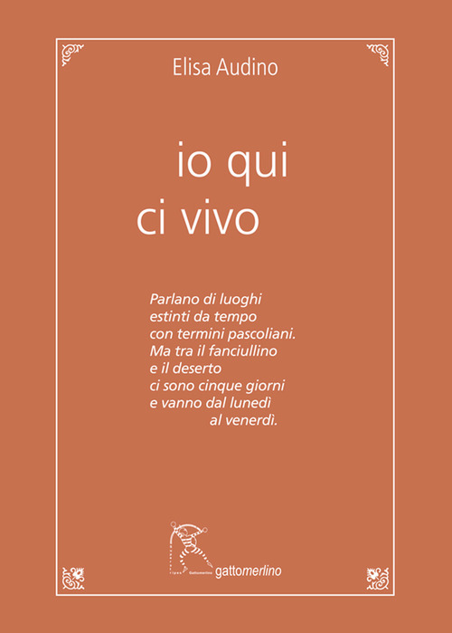 Io qui ci vivo