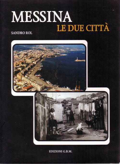 Messina, le due citt&agrave;
