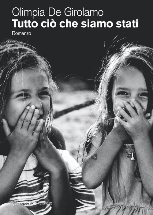 Tutto ci&ograve; che siamo stati