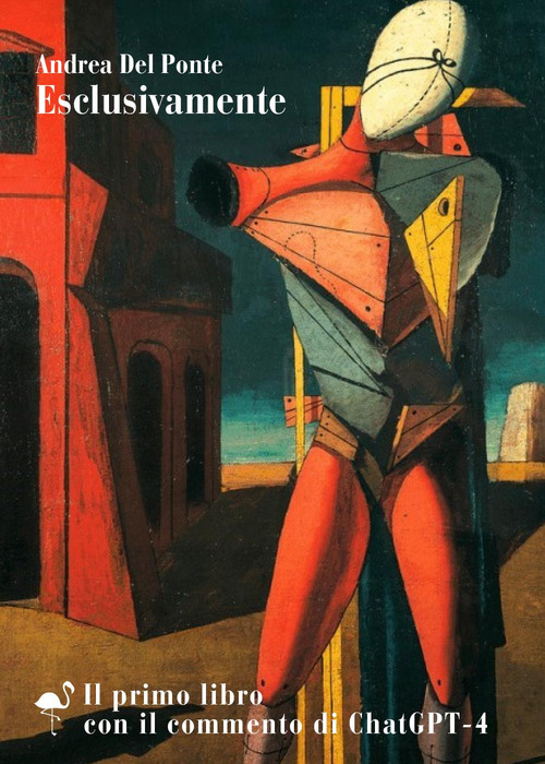 Esclusivamente. Il primo libro con il commento di ChatGPT-4