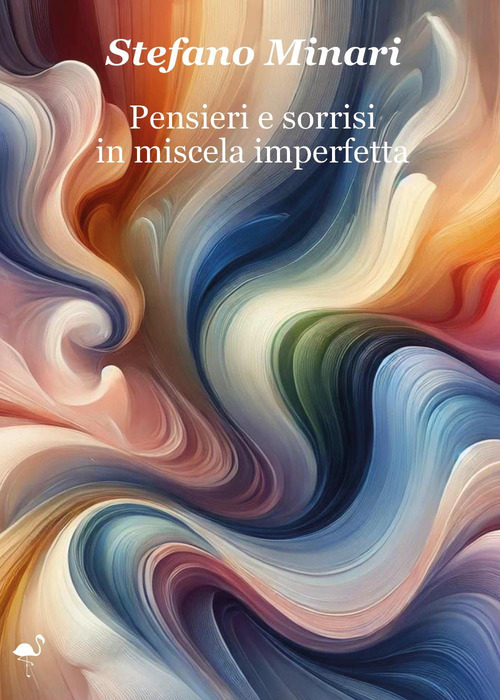 Pensieri e sorrisi in miscela imperfetta