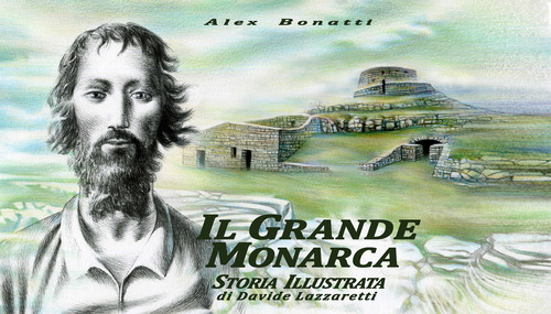 Il grande monarca. Storia illustrata di Davide Lazzaretti