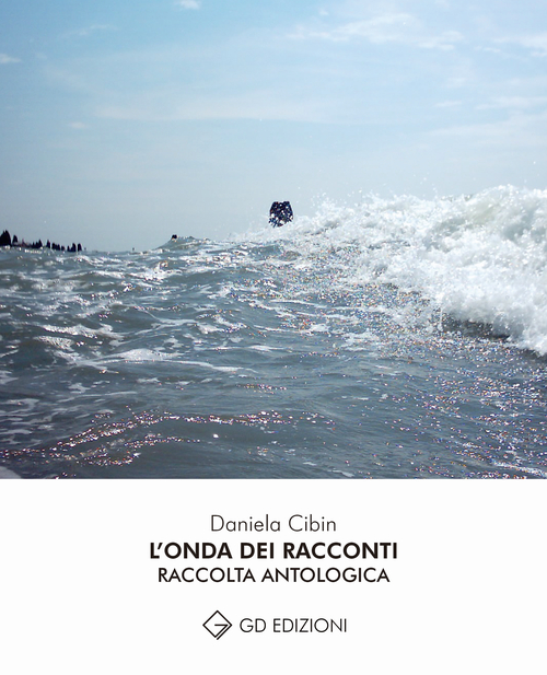 L'onda dei racconti. Raccolta antologica