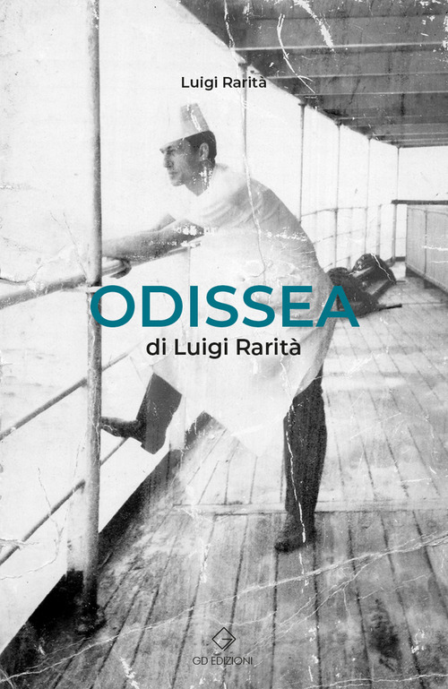 Odissea di Luigi Rarit&agrave;