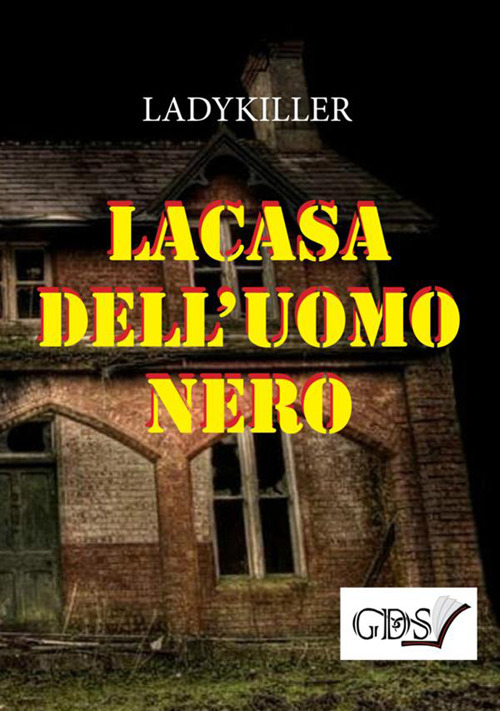 La casa dell'uomo nero