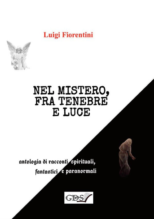 Nel mistero, fra tenebre e luce