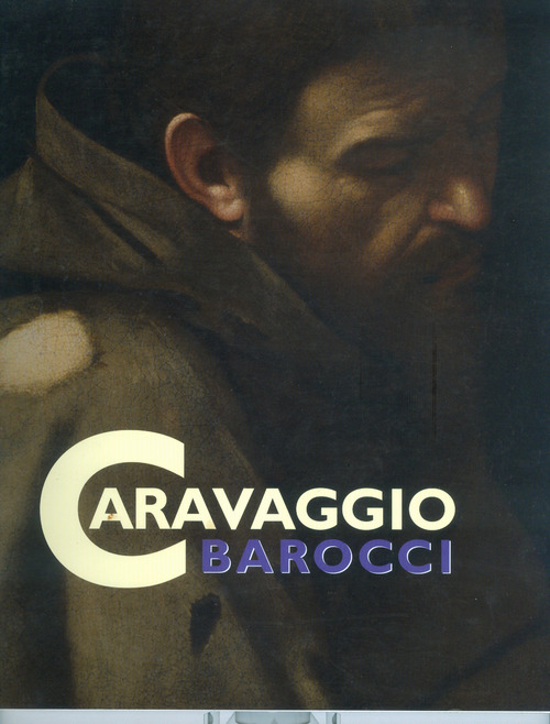 Caravaggio Barocci. Capolavori a confronto