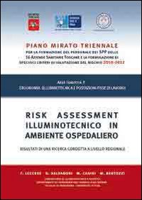 Risk assessment illuminotecnico in ambiente ospedaliero. Risultati di una ricerca condotta a livello regionale