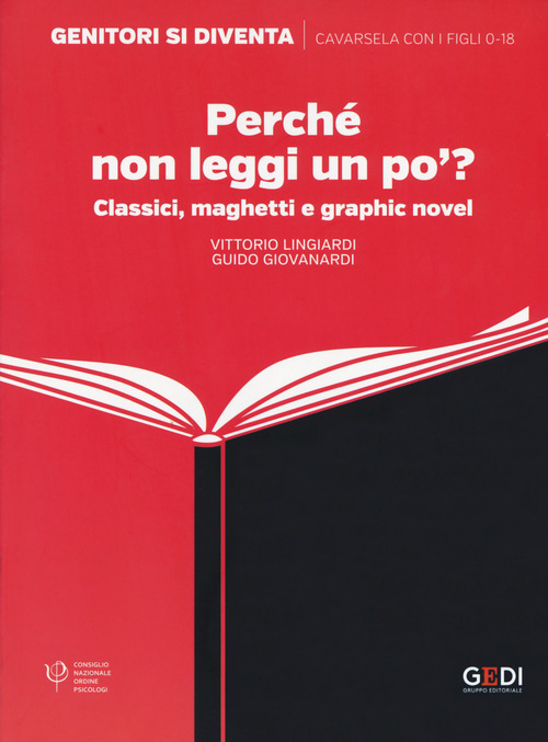 Perch&eacute; non leggi un po'? Classici, maghetti e graphic novel