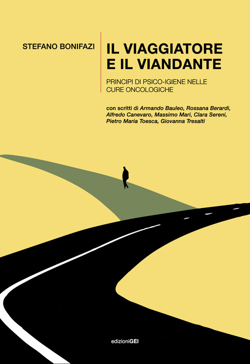 Il viaggiatore e il viandante. Principi di psico-igiene nelle cure oncologiche