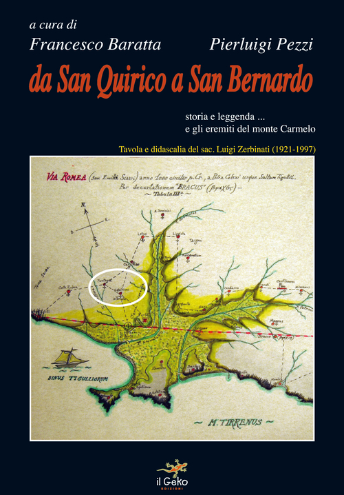 Da san Quirico a san Bernardo. Storia e leggenda... e gli eremiti del monte Carmelo