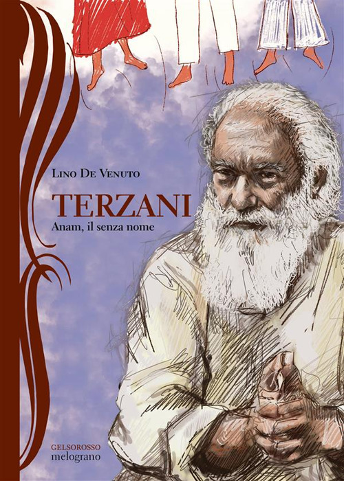Terzani. Anam, il senza nome