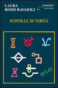 Scintille di verit&agrave;