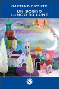 Un sogno lungo 90 lune