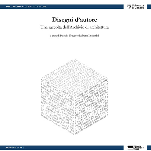 Disegni d'autore. Una raccolta dell'Archivio di architettura