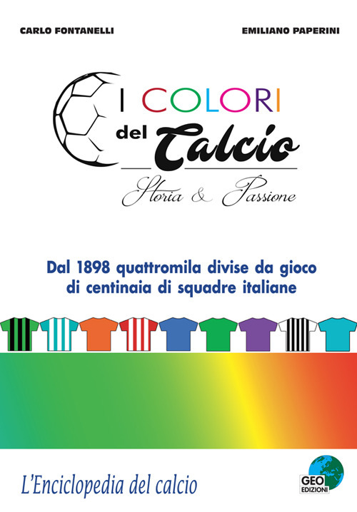 I colori del calcio. Storia & passione