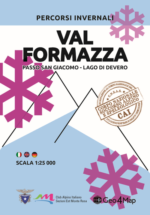 Percorsi invernali val Formazza. Passo San Giacomo, lago di Devero. Scala 1:25.000. Ediz. italiana, inglese e tedesca