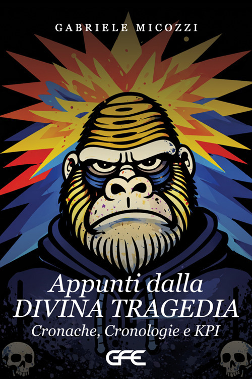 Appunti dalla divina tragedia. Cronache, cronologie e KPI