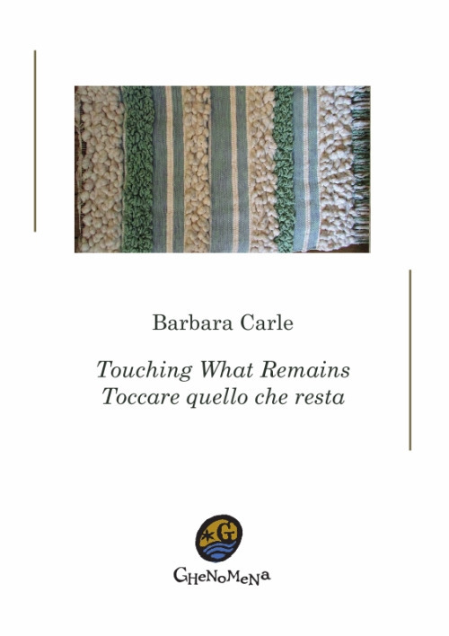 Toccare quello che resta-Touching what remains
