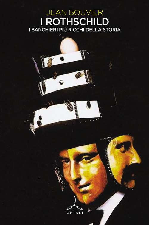 I Rothschild. I banchieri pi&ugrave; ricchi della storia