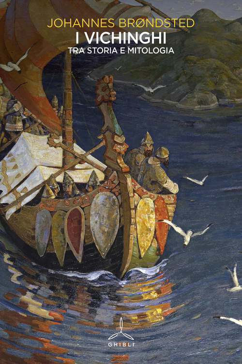 I vichinghi. Tra storia e mitologia