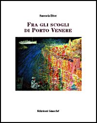 Fra gli scogli di Porto Venere