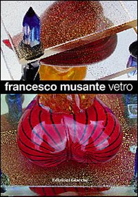 Vetro. Ediz. italiana e inglese