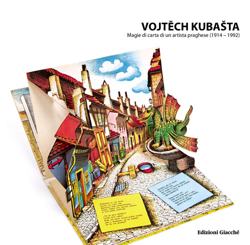 Vojtech Kubasta. Magie di carta di un artista praghese (1914-1992)