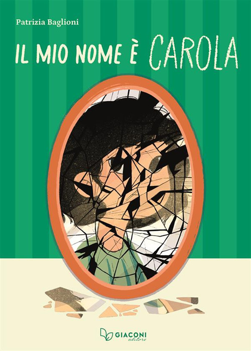 Il mio nome &egrave; Carola