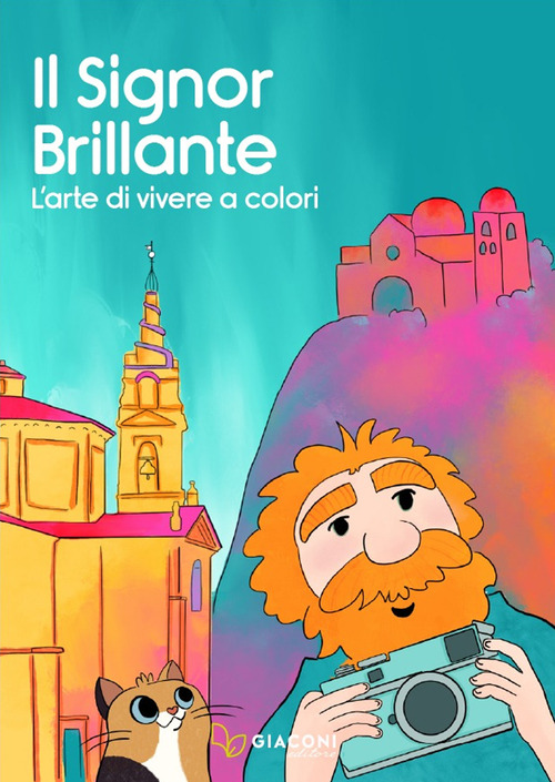 Il Signor Brillante. L'arte di vivere a colori
