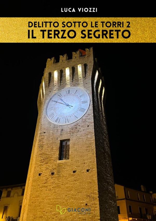 Il terzo segreto. Delitto sotto le torri