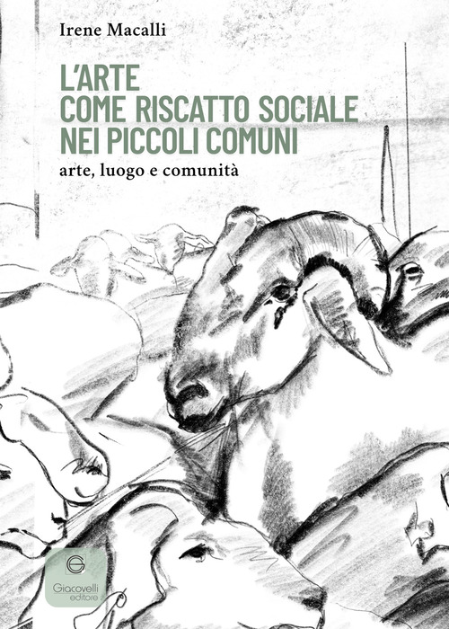 L'arte come riscatto sociale nei piccoli comuni. Arte, luogo e comunità