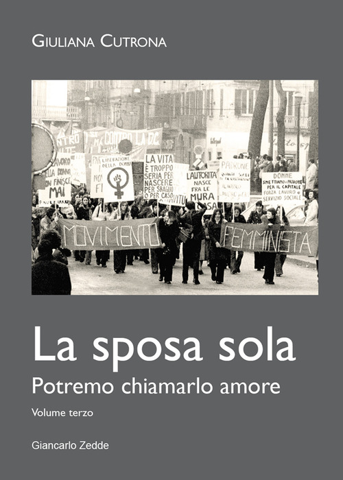 La sposa sola. Le parole d'amore tra noi