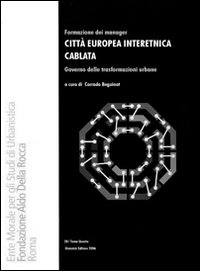 Citt&agrave; europea interetnica cablata