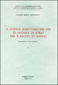 Il codice Marittimo del 1781 di Michele De Jorio per il Regno di Napoli