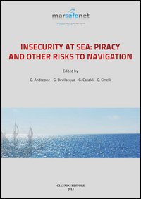 Insecurity at sea: piracy and other risks to navigation