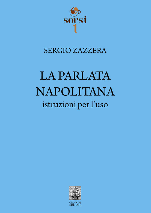 La parlata napolitana. Istruzioni per l'uso