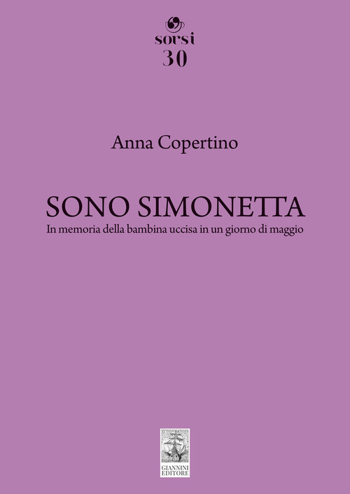 Sono Simonetta. In memoria della bambina uccisa in un giorno di maggio