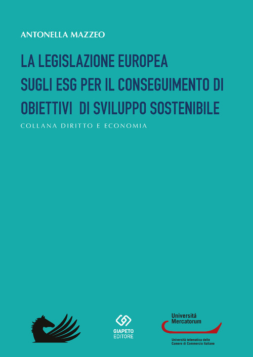 La legislazione europea sugli ESG per il conseguimento di obiettivi di sviluppo sostenibile