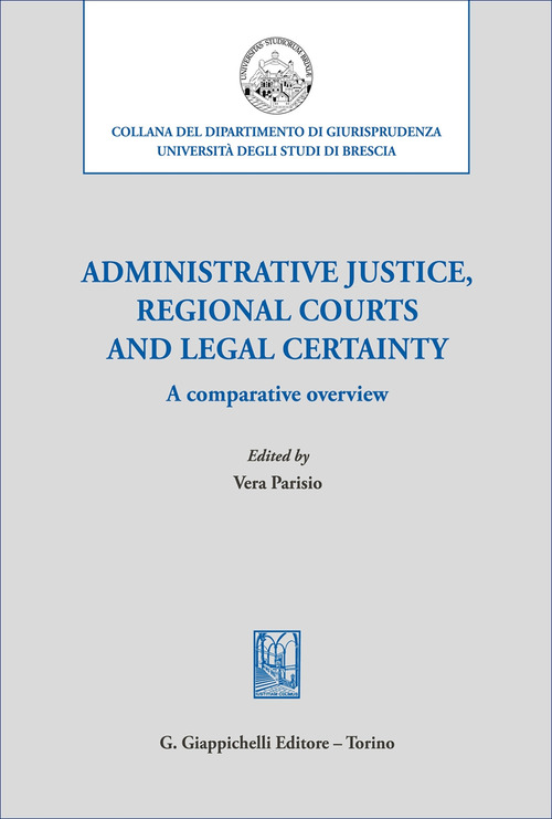 Administrative justice, regional courts and legal certainty