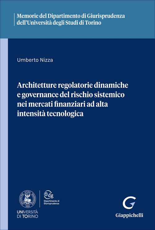 Architetture regolatorie dinamiche e governance del rischio sistemico nei mercati finanziari ad alta intensit&agrave; tecnologica