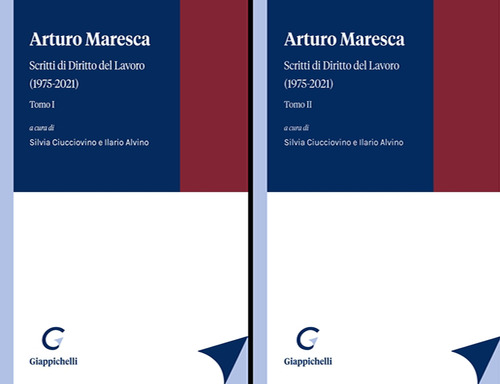 Arturo Maresca. Scritti di Diritto del Lavoro (1975-2021)